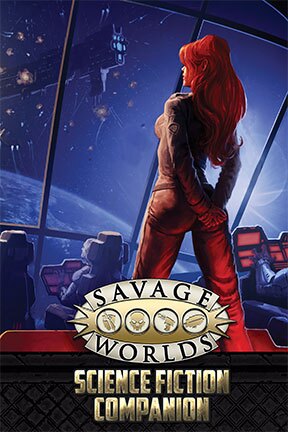 Savage Worlds Science Fiction Companion