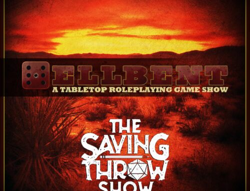 Savage Worlds Media Network News: Hellbent from Saving Throw Show
