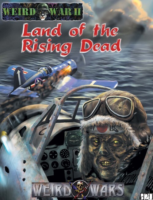 Weird War Two d20: Land of the Rising Dead | Pinnacle