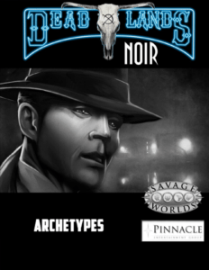 Deadlands Noir Archetypes PDF Freebie