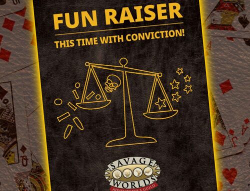 SWAG Spotlight – Fun Raiser: This Time with Conviction for Savage Worlds
