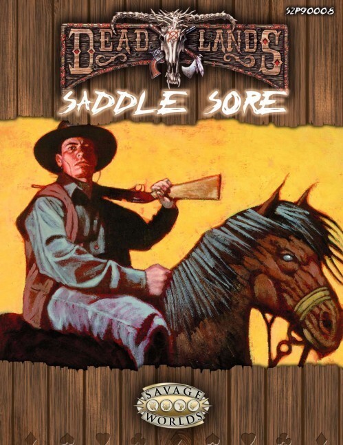 Deadlands Reloaded: Saddle Sore