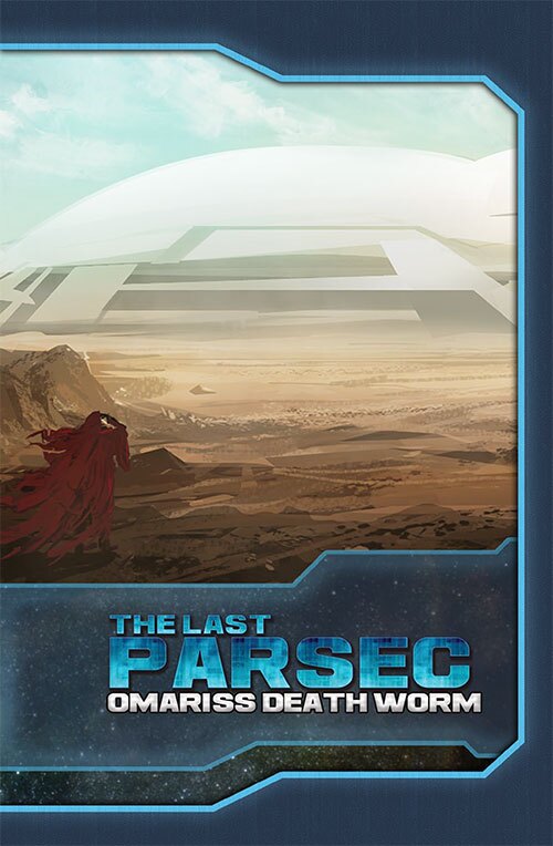 The Last Parsec: Omariss Death Worm (PDF)